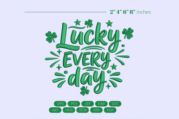 Lucky Every Day Embroidery Design Review
