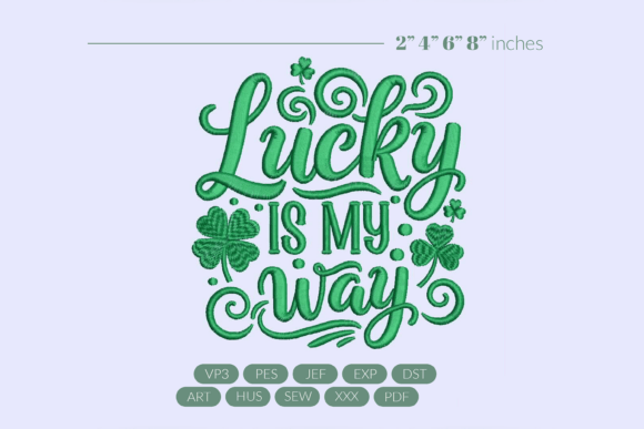 Lucky Is My Way Embroidery Review