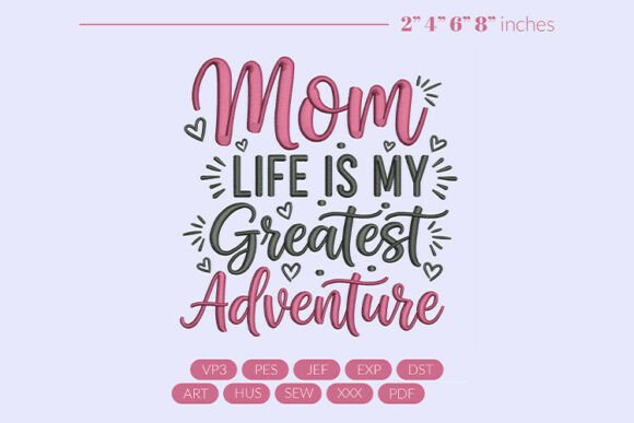 Mom Life Greatest Adventure Design Review