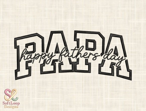 Papa Happy Father’s Day Embroidery Design Review